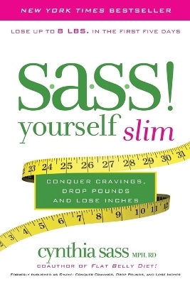 S.A.S.S. Yourself Slim - Cynthia Sass