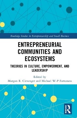 Entrepreneurial Communities and Ecosystems - 