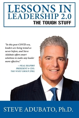 Lessons In Leadership 2.0-The Tough Stuff - Steve Adubato