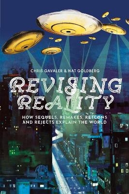 Revising Reality - Dr Chris Gavaler, Professor Nat Goldberg