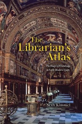 The Librarian's Atlas - Seth Kimmel