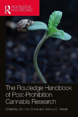 The Routledge Handbook of Post-Prohibition Cannabis Research - 