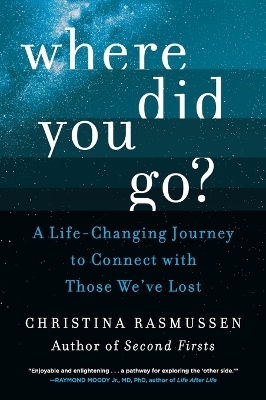 Where Did You Go? - Christina Rasmussen