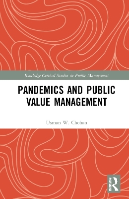 Pandemics and Public Value Management - Usman W. Chohan