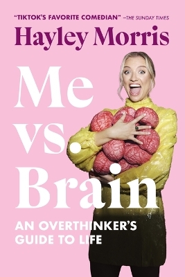 Me vs. Brain - Hayley Morris