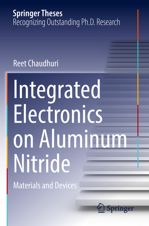 Integrated Electronics on Aluminum Nitride - Reet Chaudhuri