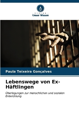 Lebenswege von Ex-Häftlingen - Paula Teixeira Gonçalves