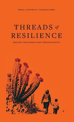 Threads of Resilience - William Davis