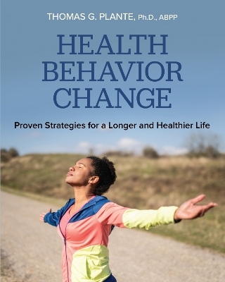 Health Behavior Change - Thomas G. Plante  PhD