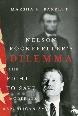 Nelson Rockefeller's Dilemma - Marsha E. Barrett
