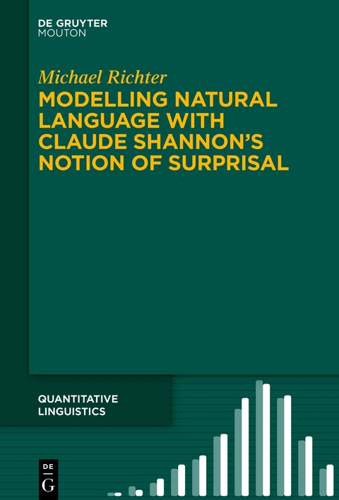 Modelling Natural Language with Claude Shannon’s Notion of Surprisal - Michael Richter