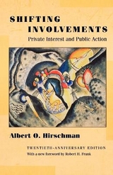 Shifting Involvements - Hirschman, Albert O.