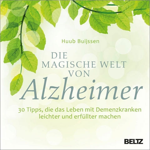 Die magische Welt von Alzheimer -  Huub Buijssen