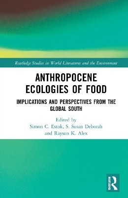 Anthropocene Ecologies of Food - 