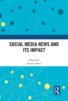 Social Media News and Its Impact - 