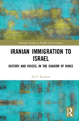 Iranian Immigration to Israel - Ali L. Ezzatyar