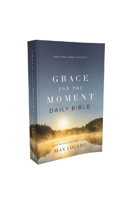 NKJV, Grace for the Moment Daily Bible, Softcover, Comfort Print - Max Lucado