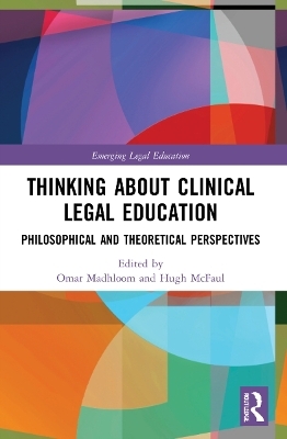 Thinking About Clinical Legal Education - 