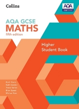 GCSE Maths AQA Higher Student Book - Evans, Kevin; Gordon, Keith; Senior, Trevor; Speed, Brian; Kent, Michael