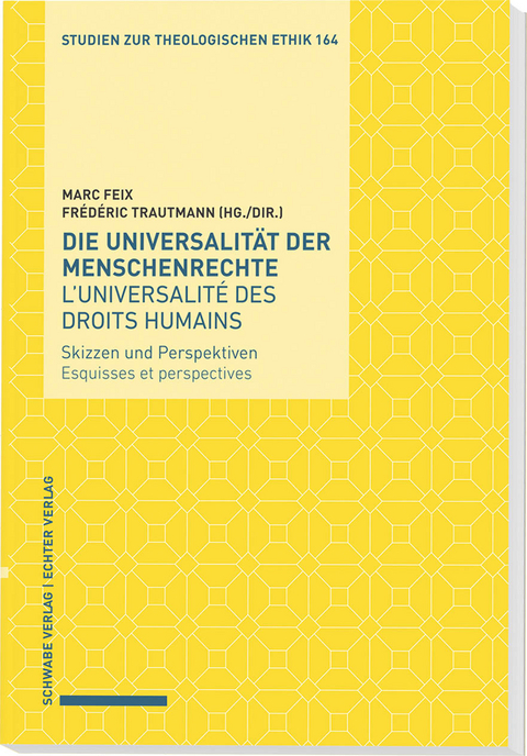 Die Universalität der Menschenrechte / L’universalité des droits humains - 