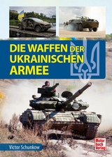 Die Waffen der ukrainischen Armee - Viktor Schunkow