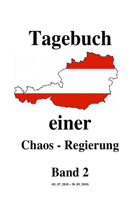 Tagebuch einer Chaos - Regierung / Tagebuch einer Chaos - Regierung Band 2 - Friedrich Moser