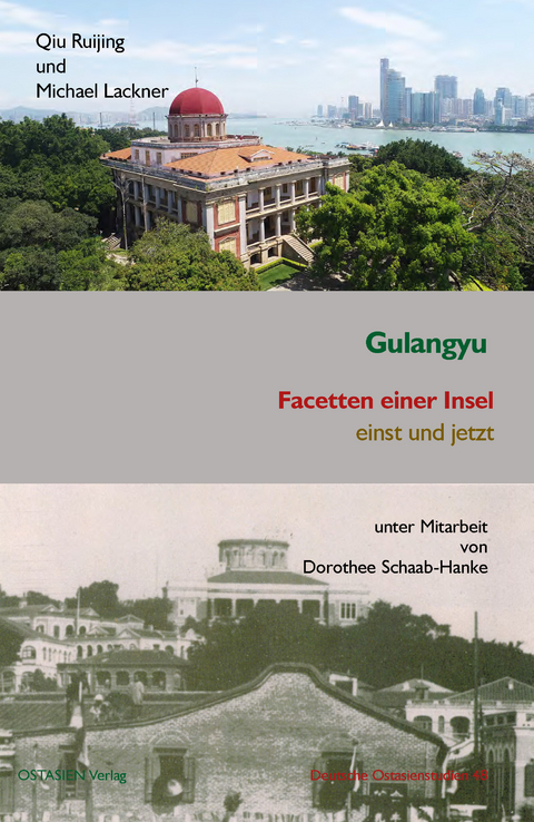 Gulangyu - Facetten einer Insel - Ruijing Qiu, Michael Lackner