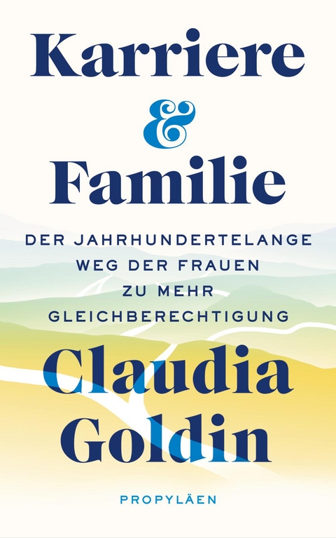 Karriere und Familie - Claudia Goldin