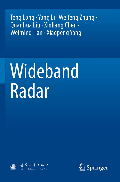 Wideband Radar - Teng Long, Yang Li, Weifeng Zhang, Quanhua Liu, Xinliang Chen