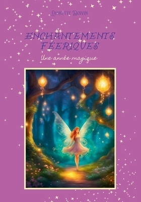 Enchantements F�eriques - Laurette Boivin