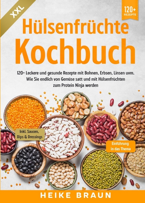 XXL Hülsenfrüchte Kochbuch - Heike Braun