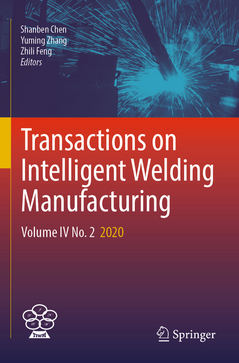 Transactions on Intelligent Welding Manufacturing - 