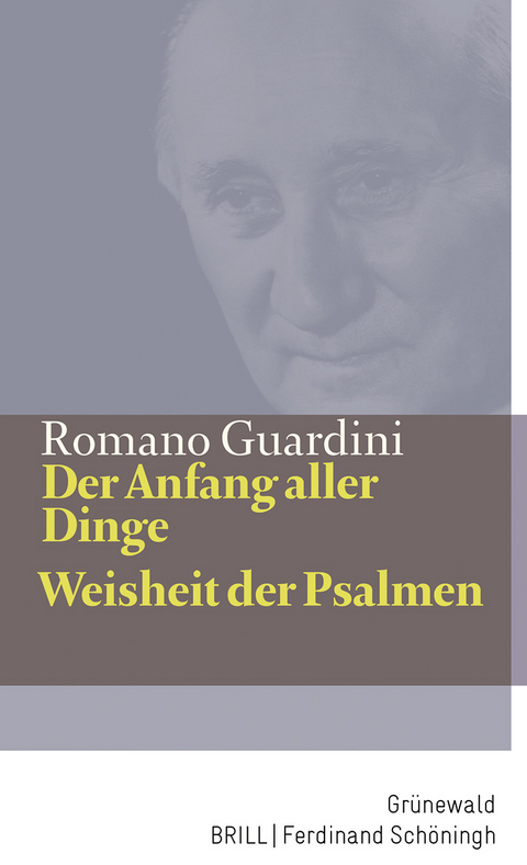 Der Anfang aller Dinge / Weisheit der Psalmen - Romano Guardini