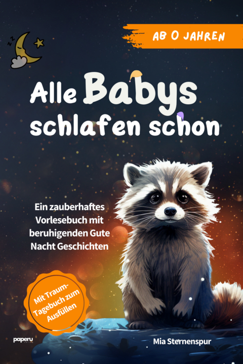 Alle Babys schlafen schon - Sternenspur Mia, Mina Laura