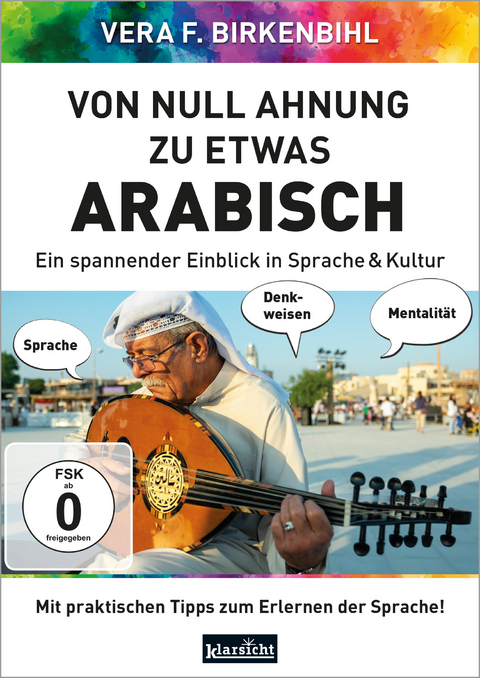 Von Null Ahnung zu etwas Arabisch - Vera F. Birkenbihl