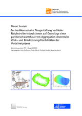 Technoökonomische Neugestaltung vertikaler Netzbetreiberinteraktionen auf Grundlage einer partikelschwarmbasierten Aggregation dezentraler Wirk- und Blindleistungsflexibilitäten der Verteilnetzebene - Marcel Sarstedt