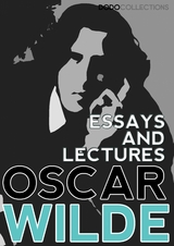 Essays and Lectures - Oscar Wilde