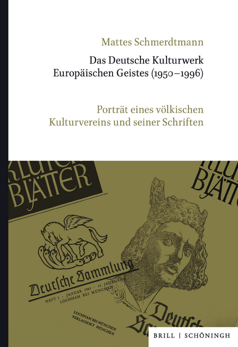 Das Deutsche Kulturwerk Europäischen Geistes (1950–1996) - Mattes Schmerdtmann