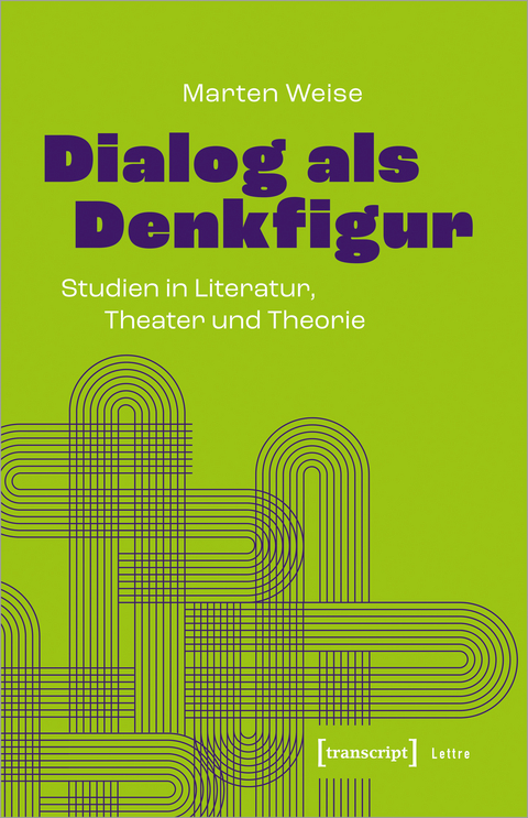 Dialog als Denkfigur - Marten Weise