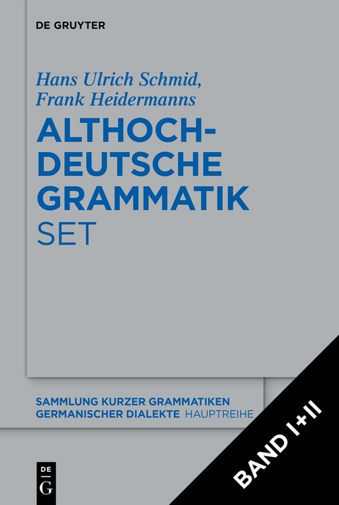 Althochdeutsche Grammatik - Frank Heidermanns, Hans Ulrich Schmid