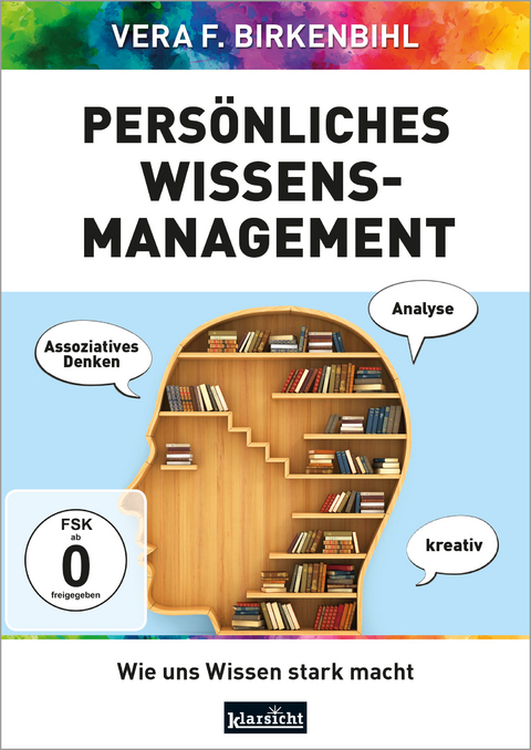 Persönliches Wissens-Management - Vera F. Birkenbihl