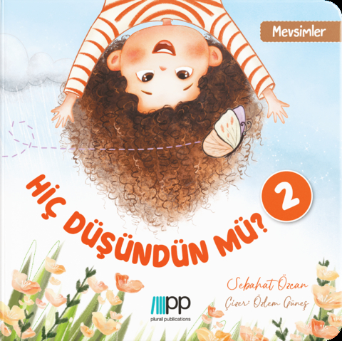 Hiç Düşündün mü? - 2 - Özcan Sebahat