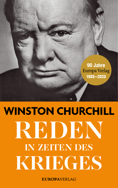 Reden in Zeiten des Krieges - Winston Churchill