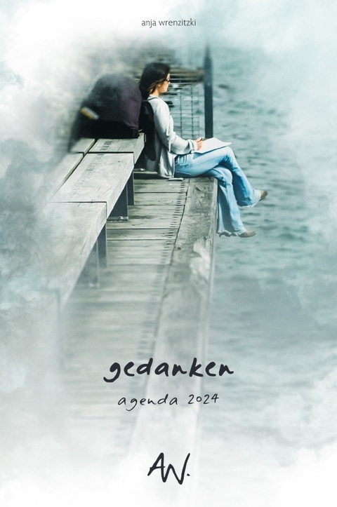 Kalenderbuchreihe "AGENDA" / gedanken 2024 (Hardcover) - Anja Wrenzitzki