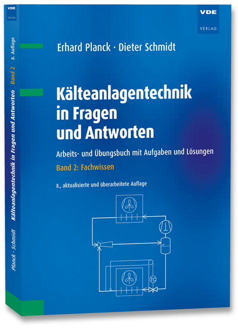 Kälteanlagentechnik in Fragen und Antworten - Erhard Planck, Dieter Schmidt