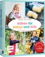 Sweet & smart – Nähen für Babys und Kids - Leonie Bittrich, Julia Hennicke