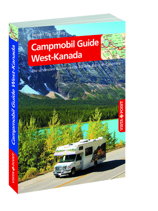 Campmobil Guide West-Kanada - Trudy Mielke; Heike Wagner