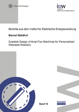 Scalable Design of Axial Flux Machines for Personalized Wearable Robotics - Marcel Waldhof