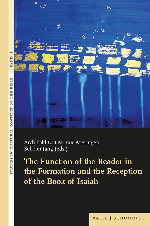 The Function of the Reader in the Formation and the Reception of the Book of Isaiah - 