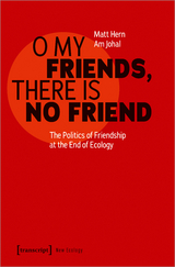 O My Friends, There is No Friend - Matt Hern, Am Johal